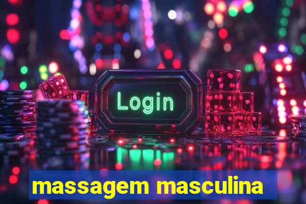 massagem masculina